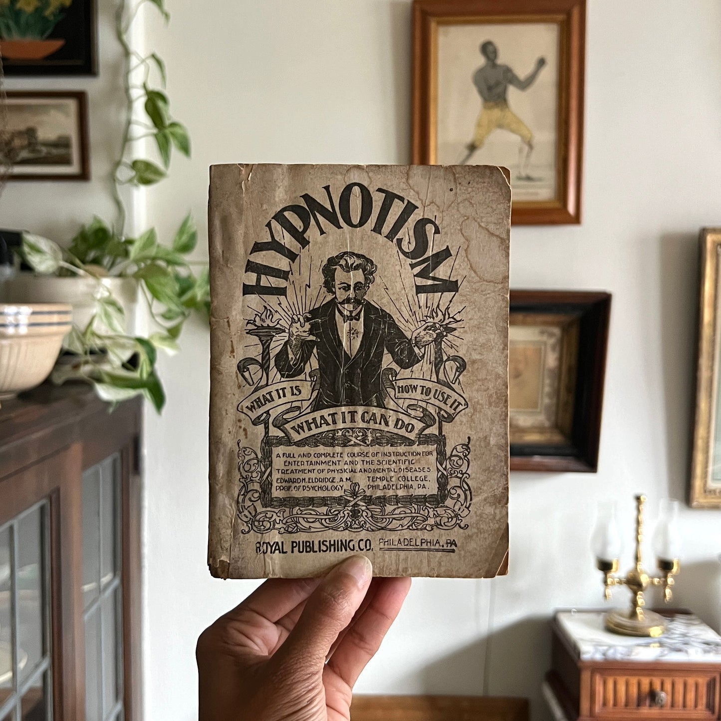 Hypnotism: A Complete System of Method (1901) By Edward H. Eldridge, Royal Publishing Company