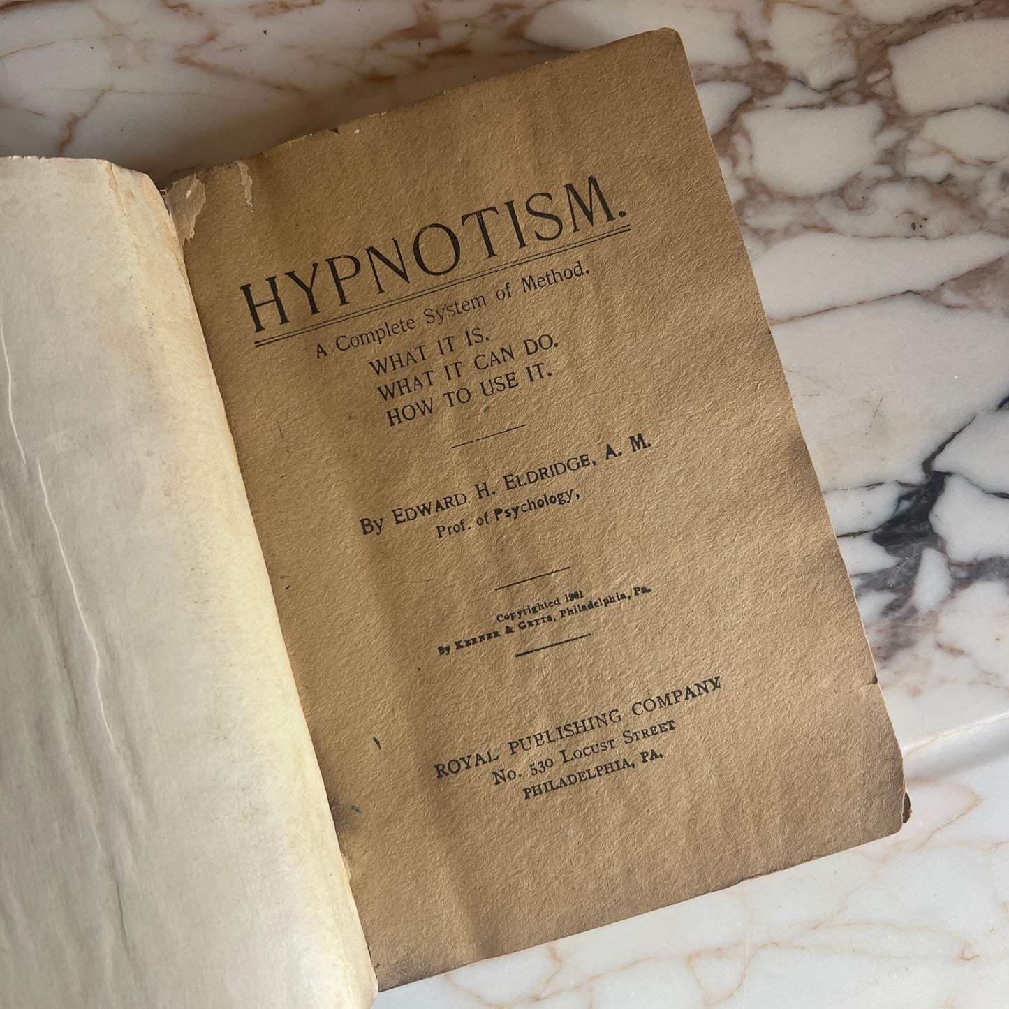 Hypnotism: A Complete System of Method (1901) By Edward H. Eldridge, Royal Publishing Company
